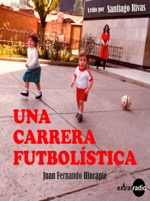 cover image of Una carrera futbolística (Completo)